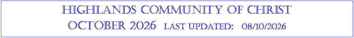 Text Box: Highlands community of ChristOctober 2026  last updated:  08/10/2026